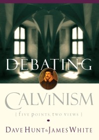 Cover Debating Calvinism