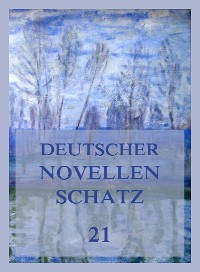 Cover Deutscher Novellenschatz 21