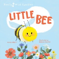 Cover Little Bee : A Day in the Life of the Bee Brood
