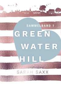 Cover Greenwater Hill - Sammelband 1