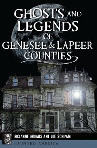 Cover Ghosts and Legends of Genesee & Lapeer Counties