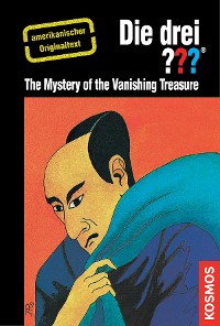 Cover The Three Investigators and the Mystery of the Vanishing Treasure