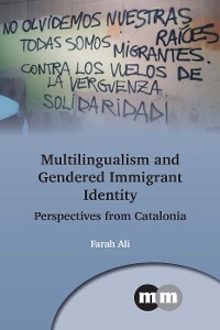 Cover Multilingualism and Gendered Immigrant Identity