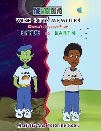 Cover Wise Guys Memoirs... Mucus's Journey From Space To Earth