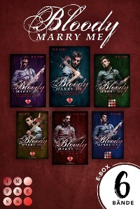 Cover Bloody Marry Me: Sammelband der Rockstar-Vampire-Romance »Bloody Marry Me«