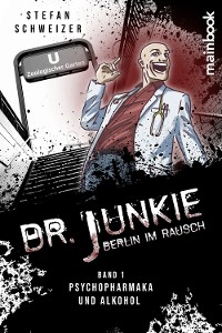 Cover Dr. Junkie - Berlin im Rausch
