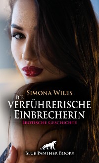 Cover Die verführerische Einbrecherin | Erotische Geschichte