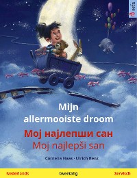Cover Mijn allermooiste droom – Мој најлепши сан / Moj najlepši san (Nederlands – Servisch)