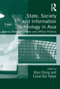 Cover State, Society and Information Technology in Asia