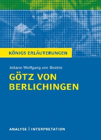 Cover Götz von Berlichingen von Johann Wolfgang von Goethe. Königs Erläuterungen.