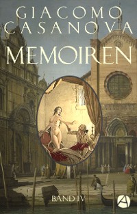 Cover Memoiren: Geschichte meines Lebens. Band 4