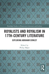 Cover Royalists and Royalism in 17th-Century Literature
