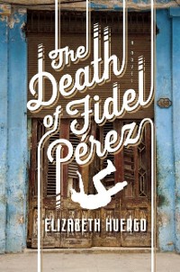 Cover The Death of Fidel Perez