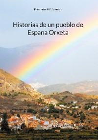 Cover Historias de un pueblo de Espana Orxeta
