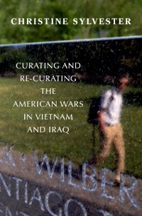 Cover Curating and Re-Curating the American Wars in Vietnam and Iraq