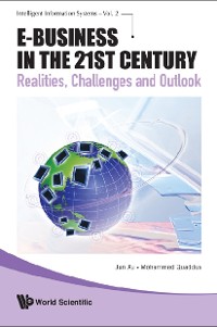 Cover E-business In The 21st Century: Realities, Challenges And Outlook
