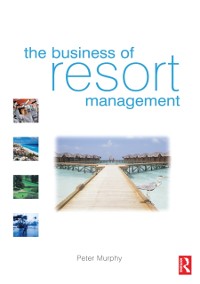 Cover The Business of Resort Management