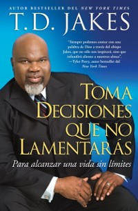 Cover Toma decisiones que no lamentarás (Making Grt Decisions; Span)