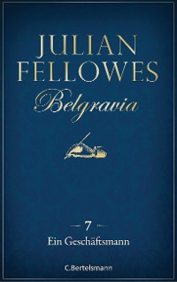 Cover Belgravia (7) - Ein Geschäftsmann