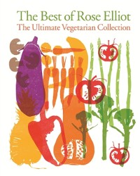 Cover The Best of Rose Elliot: The Ultimate Vegetarian Collection