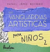 Cover Las vanguardias artísticas para niños 2