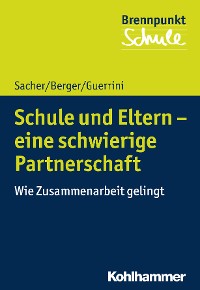 Cover Schule und Eltern - eine schwierige Partnerschaft