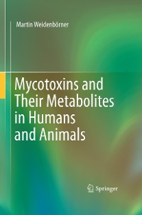 Cover Mycotoxins and Their Metabolites in Humans and Animals