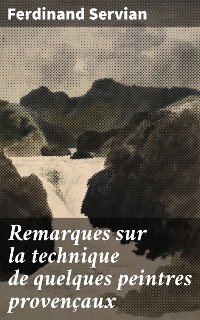 Cover Remarques sur la technique de quelques peintres provençaux