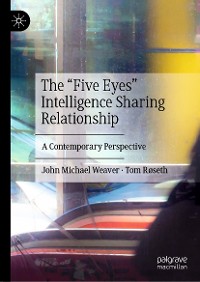 Cover The “Five Eyes” Intelligence Sharing Relationship