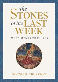 Cover The Stones of the Last Week