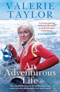 Cover Valerie Taylor: An Adventurous Life