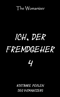 Cover Ich, der Fremdgeher 4