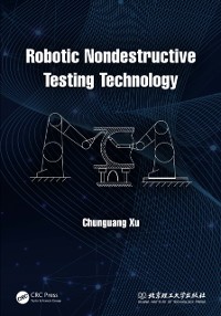 Cover Robotic Nondestructive Testing Technology