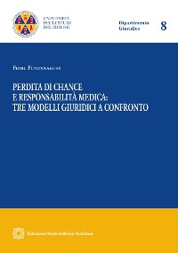 Cover Perdita di chance e responsabilità medica: tre modelli giuridici a confronto