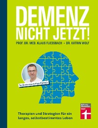 Cover Demenz. Nicht Jetzt! - Ratgeber zu Diagnose und Behandlung für Angehörige und Betroffene