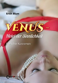 Cover VENUS - Hotel der Sinnlichkeit