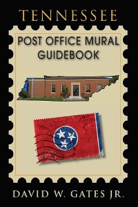Cover Tennessee Post Office Mural Guidebook