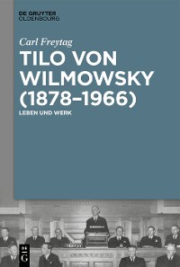 Cover Tilo von Wilmowsky (1878–1966)