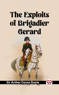 Cover The Exploits Of Brigadier Gerard