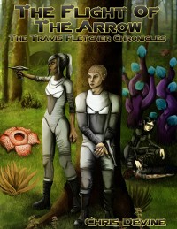 Cover Flight of the Arrow - The Travis Fletcher Chronicles