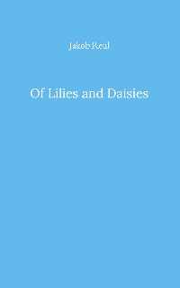 Cover Of Lilies and Daisies