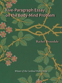 Cover Five-Paragraph Essay on the Body-Mind Problem