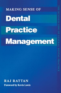 Cover Making Sense of Dental Practice Management