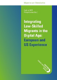 Cover Integrating Low-Skilled Migrants in the Digital Age: European and US Experience