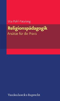 Cover Religionspädagogik – Ansätze für die Praxis