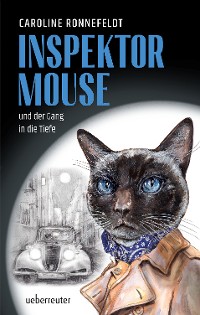Cover Inspektor Mouse und der Gang in die Tiefe