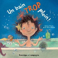 Cover Un bain trop plein ! - Niveau de lecture 3