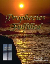 Cover Prophecies Fulfilled: Genesis to Deuteronomy