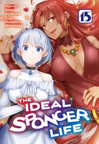 Cover The Ideal Sponger Life: Volume 15 (Light Novel)