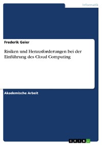 Cover Risiken und Herausforderungen bei der Einführung des Cloud Computing